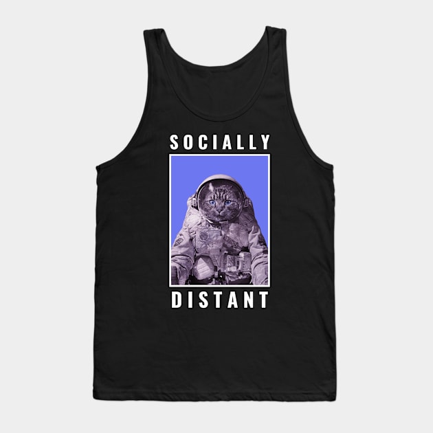 Socially Distant Space Cat Tank Top by Bunchatees